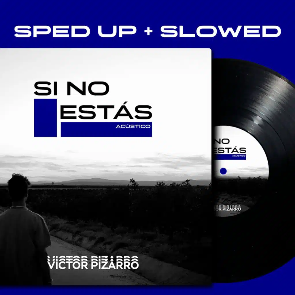 Si No Estás (Sped Up)