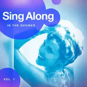 Sing Along in the Shower, Vol. 1
