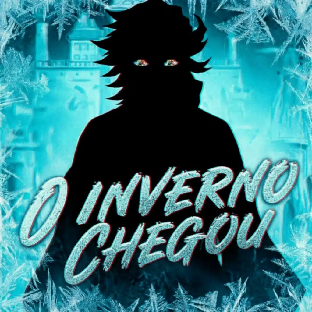 O inverno chegou