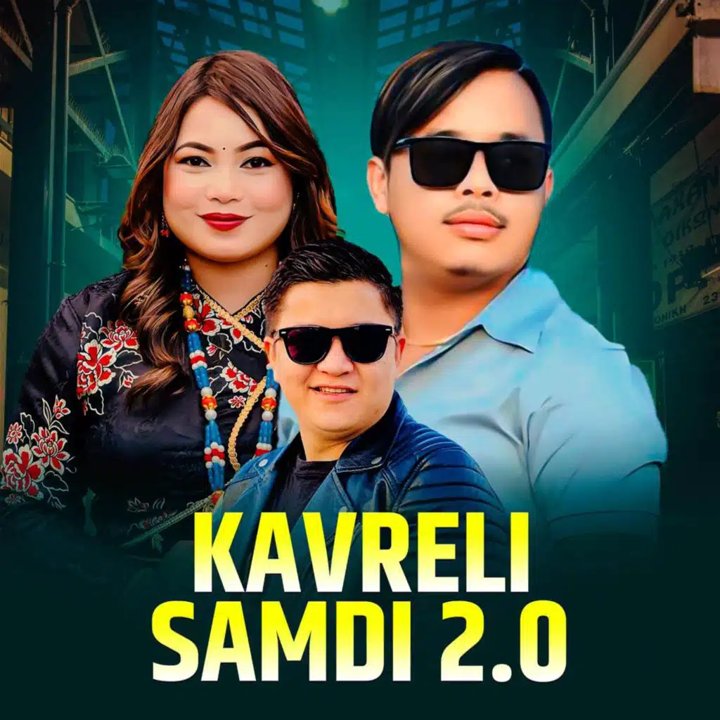Kavreli Samdi 2.0 (feat. Kosish Thokar & Jitu Lopchan)