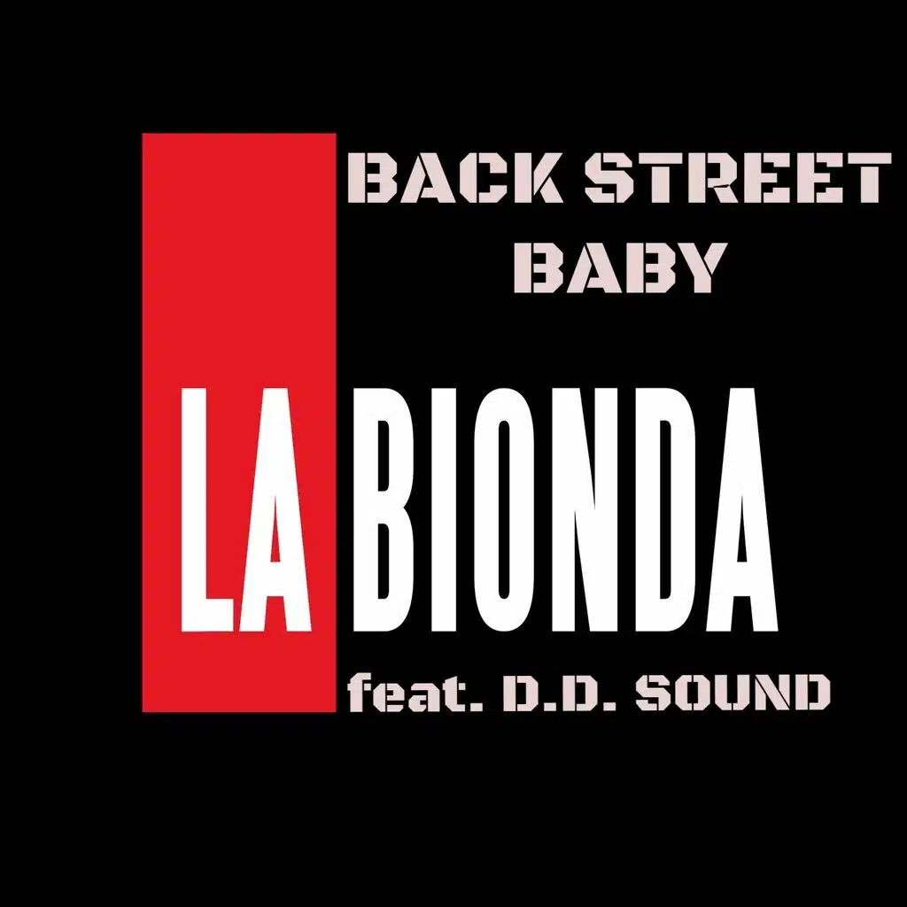 Back Street Baby (ft. D.D. Sound)