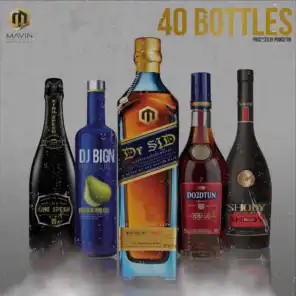 40 Bottles (feat. Dj Big N, Shody, King Spesh & Do2dtun)