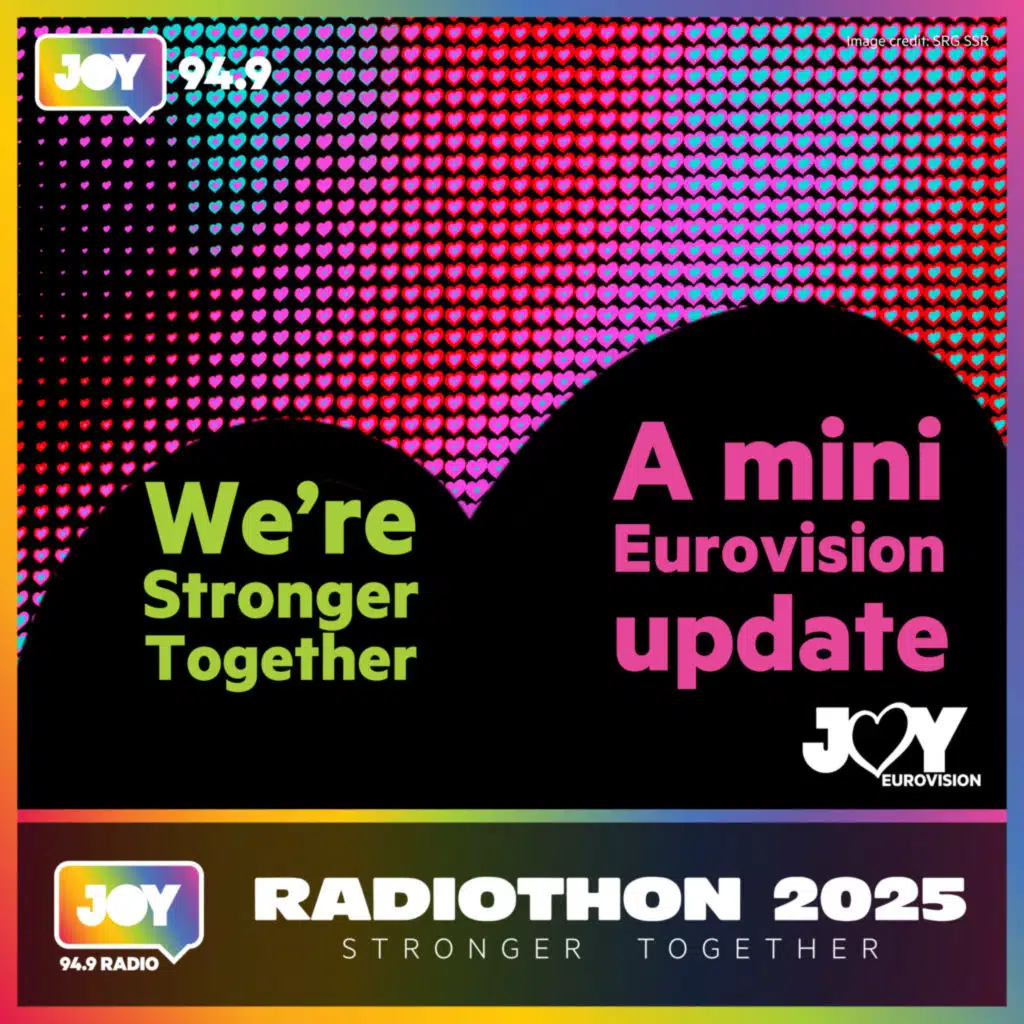 Stronger Together with a Eurovision 2025 update