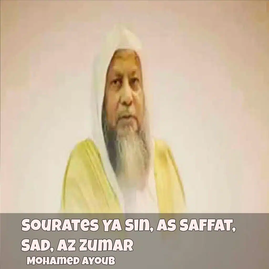 Sourates Ya Sin, As Saffat, Sad, Az Zumar (Quran)