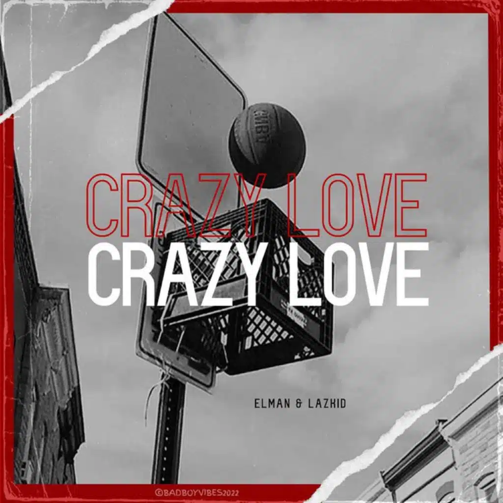 Crazy Love (feat. Lazkid)