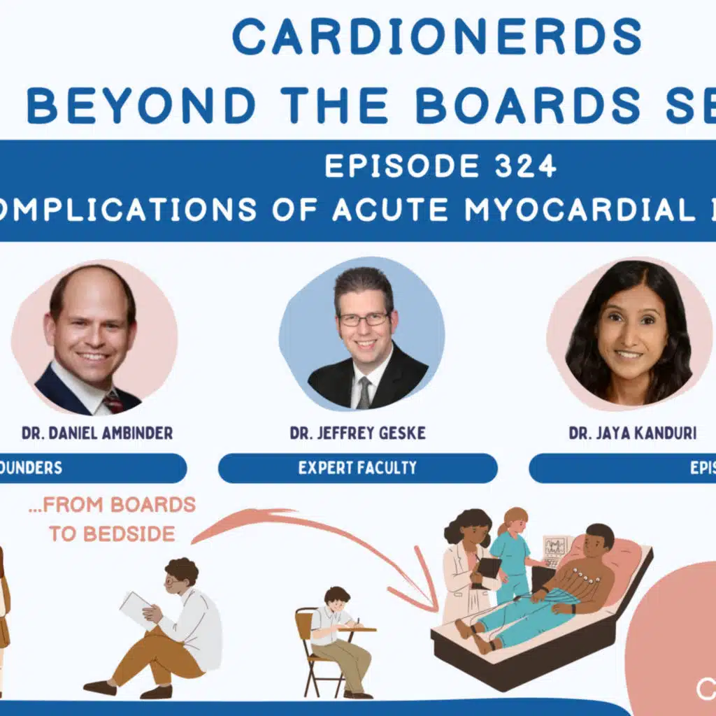 323. Beyond the Boards: Complications of Acute Myocardial Infarction with Dr. Jeffrey Geske