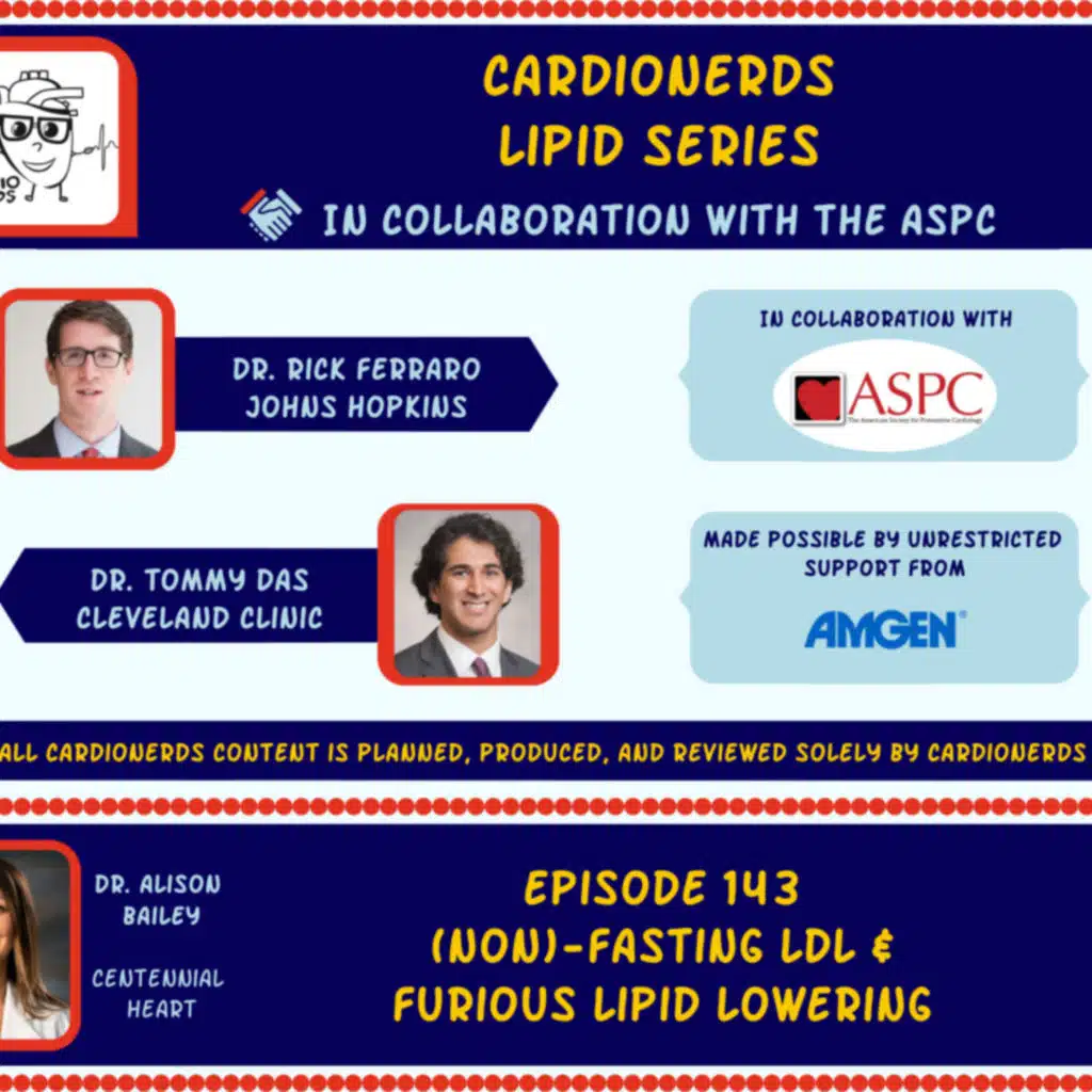 143. Lipids: (Non)-Fasting LDL & Furious Lipid Lowering with Dr. Alison Bailey