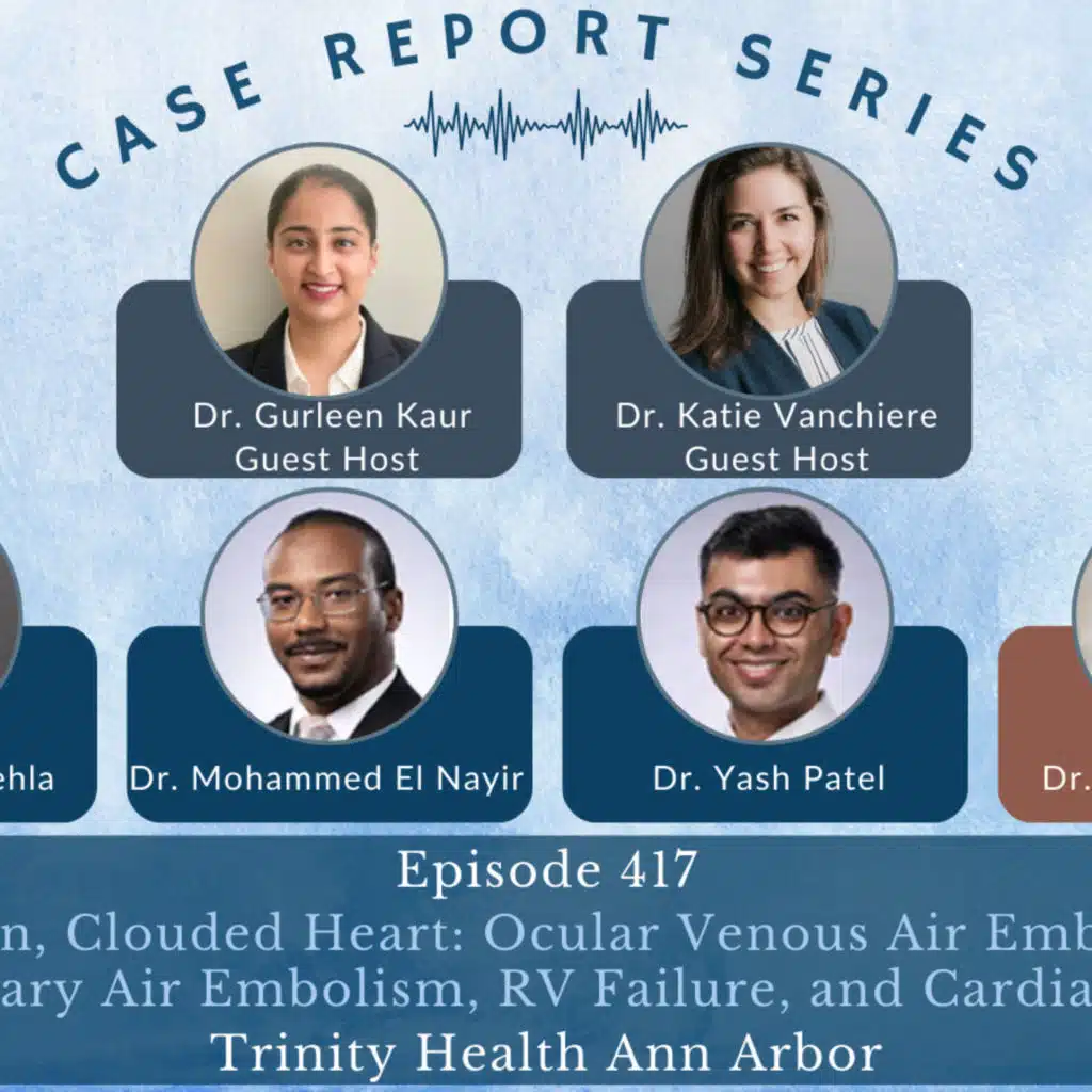 417. Case Report: Clear Vision, Clouded Heart: Ocular Venous Air Embolism with Pulmonary Air Embolism, RV Failure, and Cardiac Arrest – Trinity Health Ann Arbor