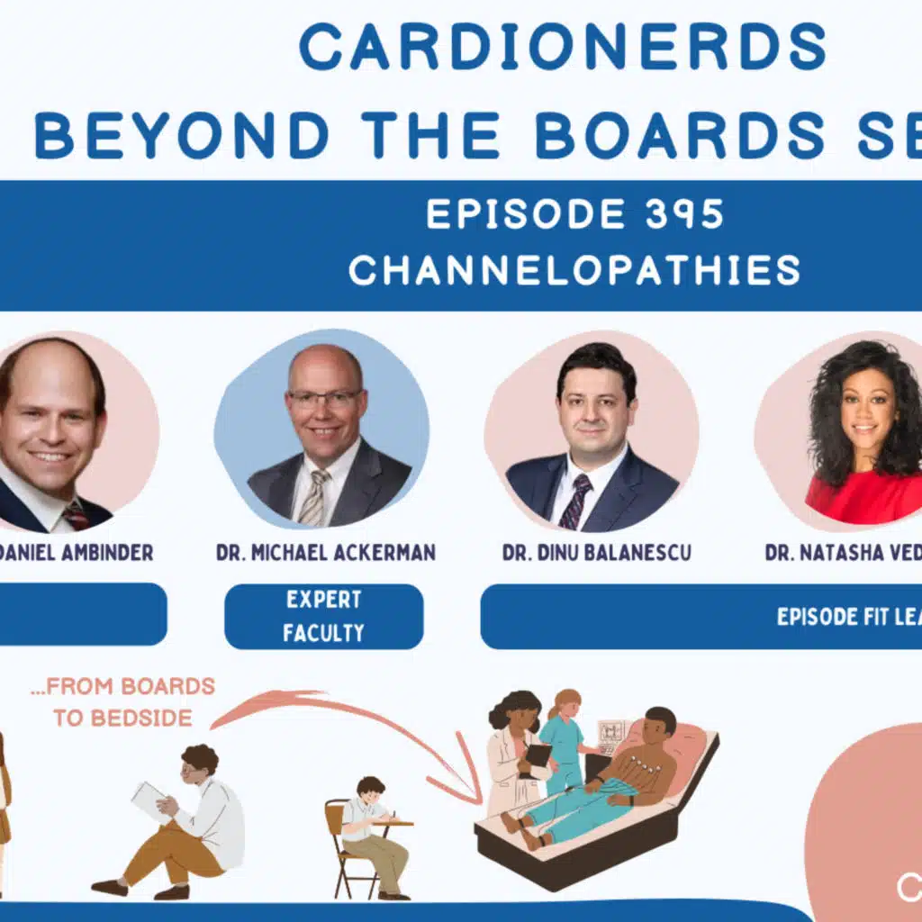 395. Beyond the Boards: Channelopathies with Dr. Michael Ackerman