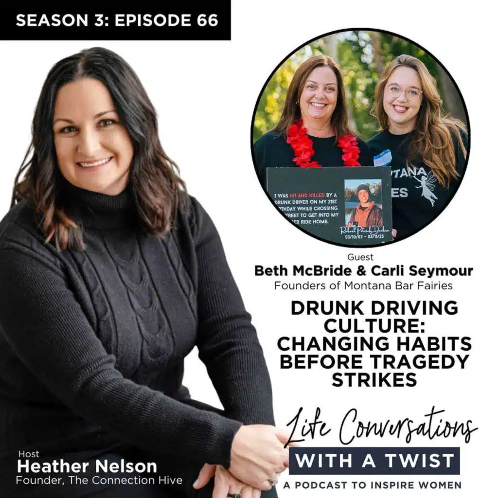 Drunk Driving Culture: Changing Habits Before Tragedy Strikes with Beth McBride and Carli Seymour