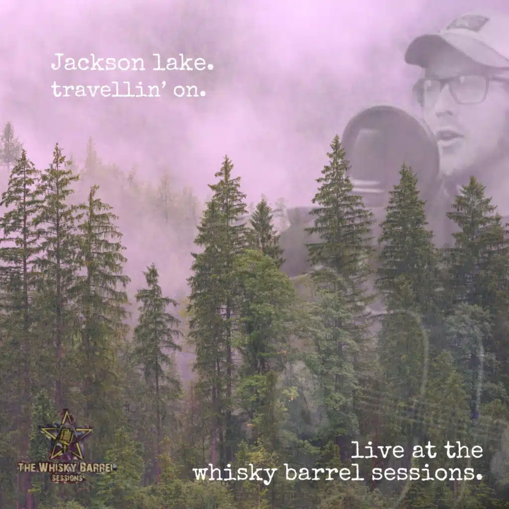 Travellin' On (Live - The Whisky Barrel Sessions)