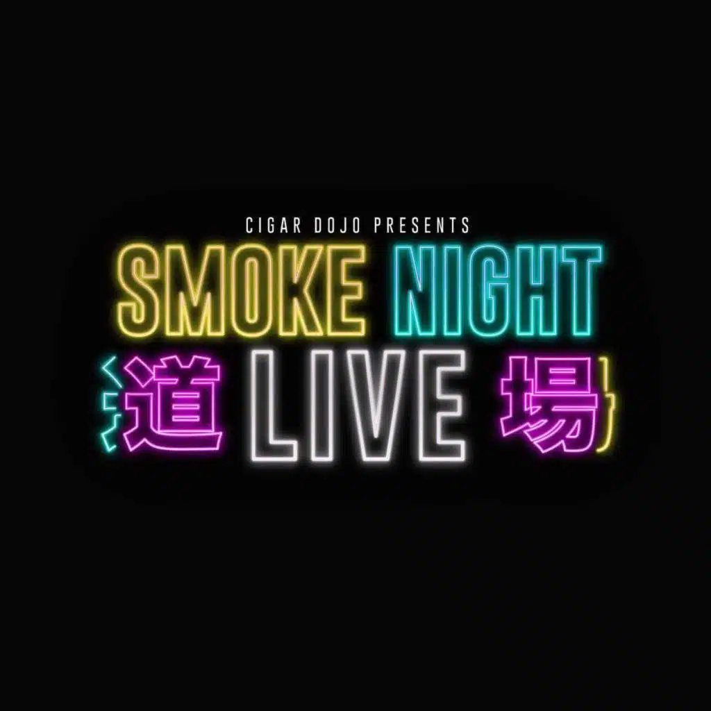 Smoke Night LIVE - Cigar Dojo