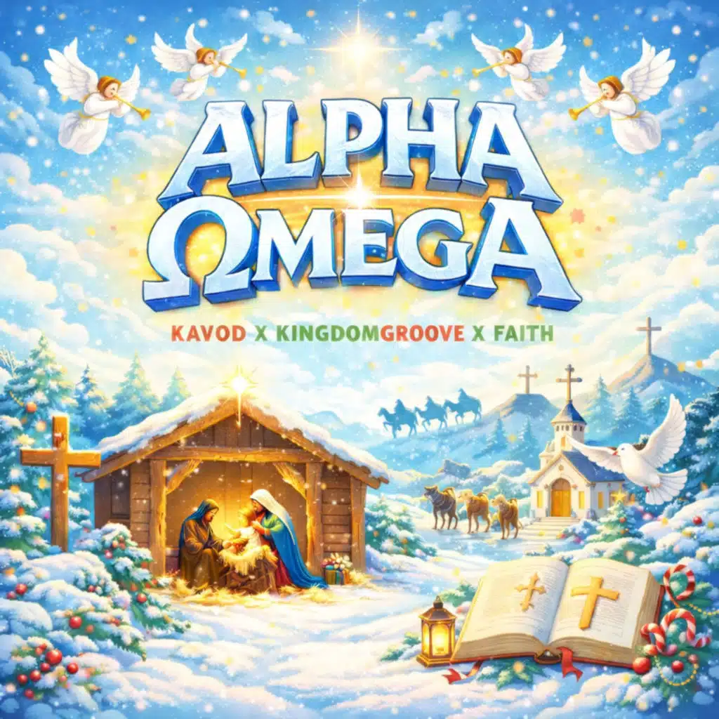 Alpha Omega (feat. KINGDOM GROOVE, Faith & Inibeatz)