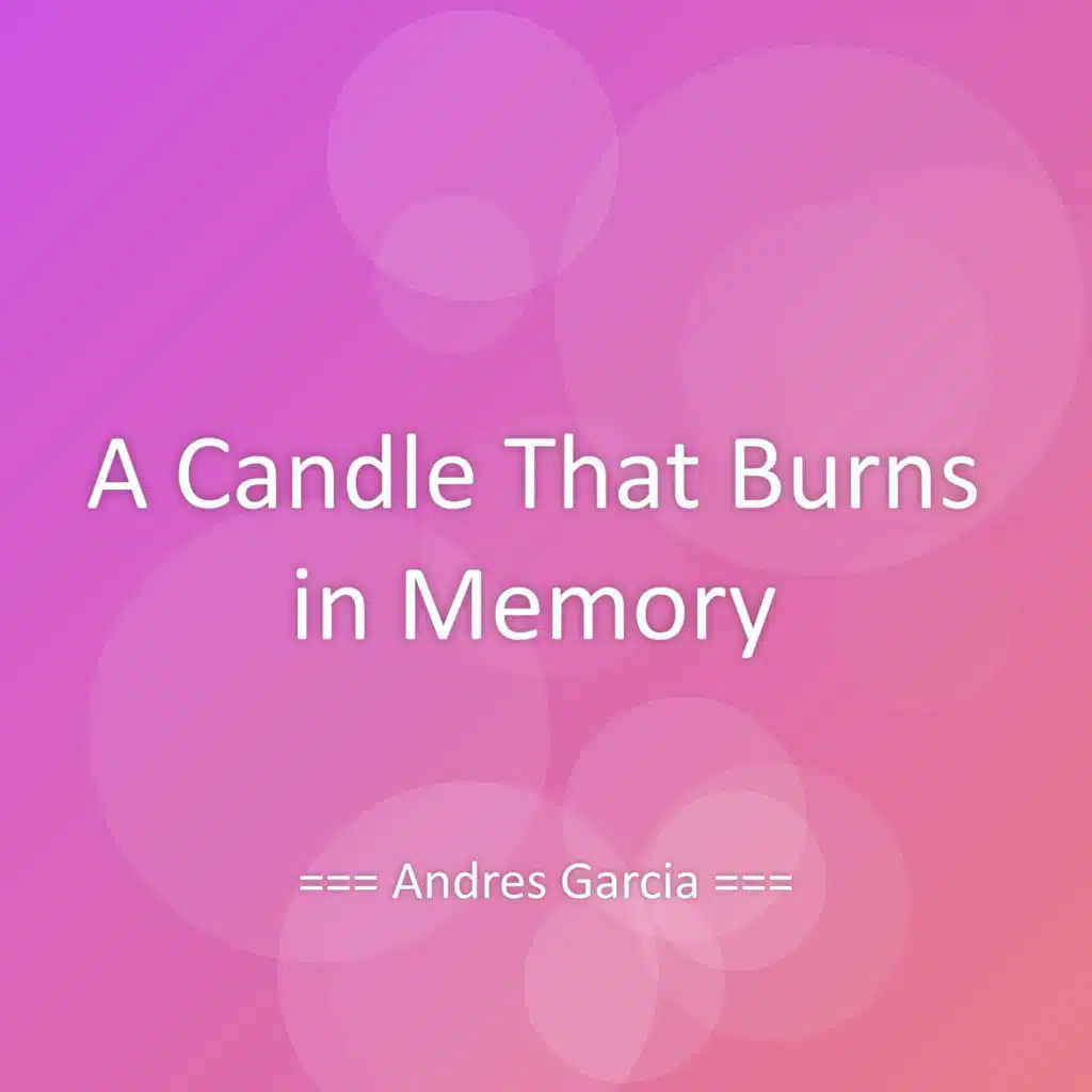 A Candle That Burns in Memory