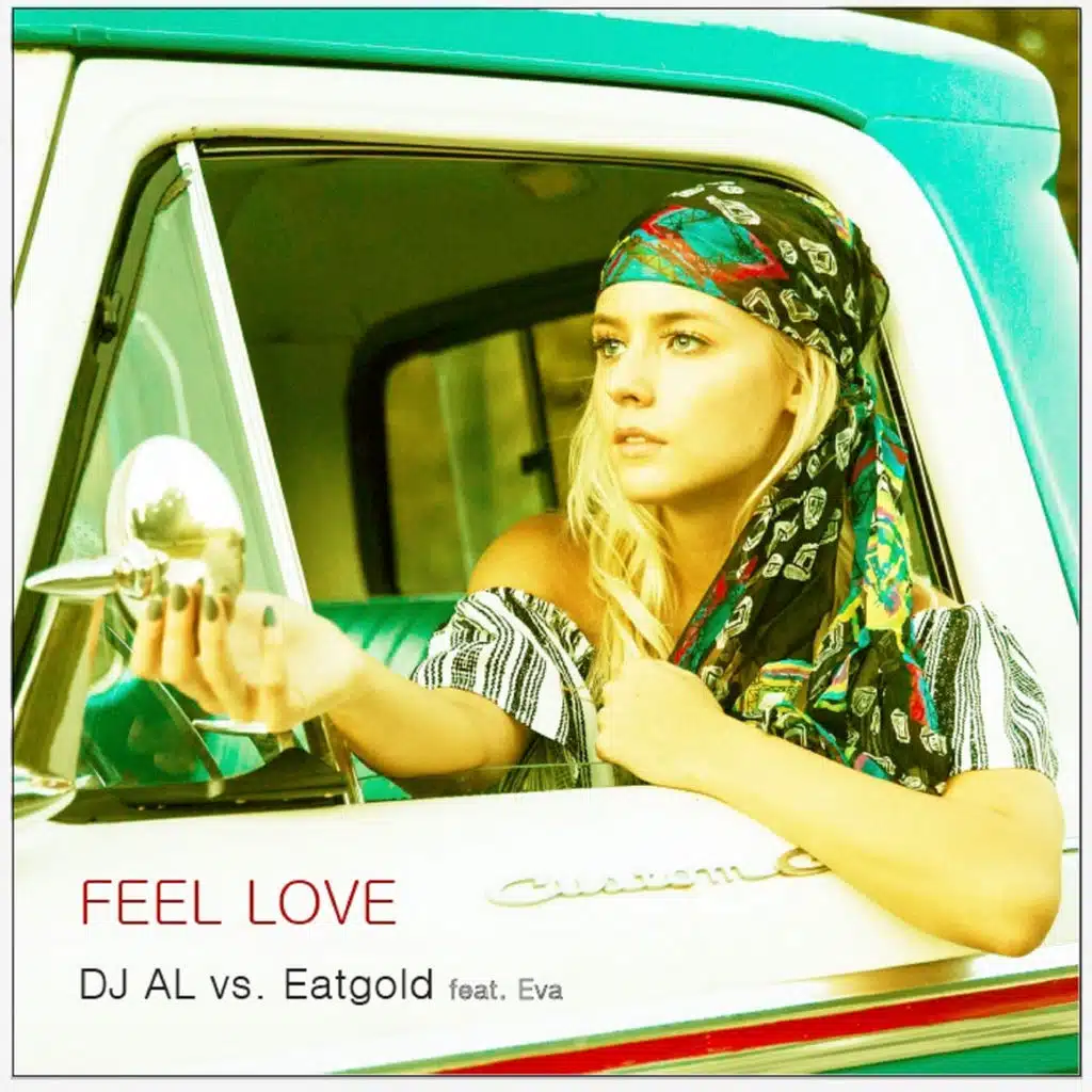 Feel Love (ft. Eva)