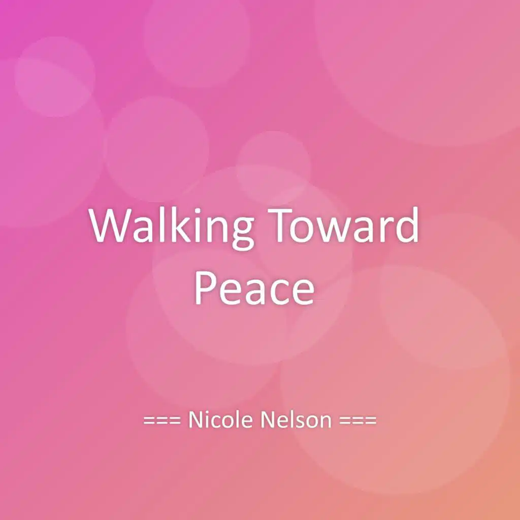 Walking Toward Peace
