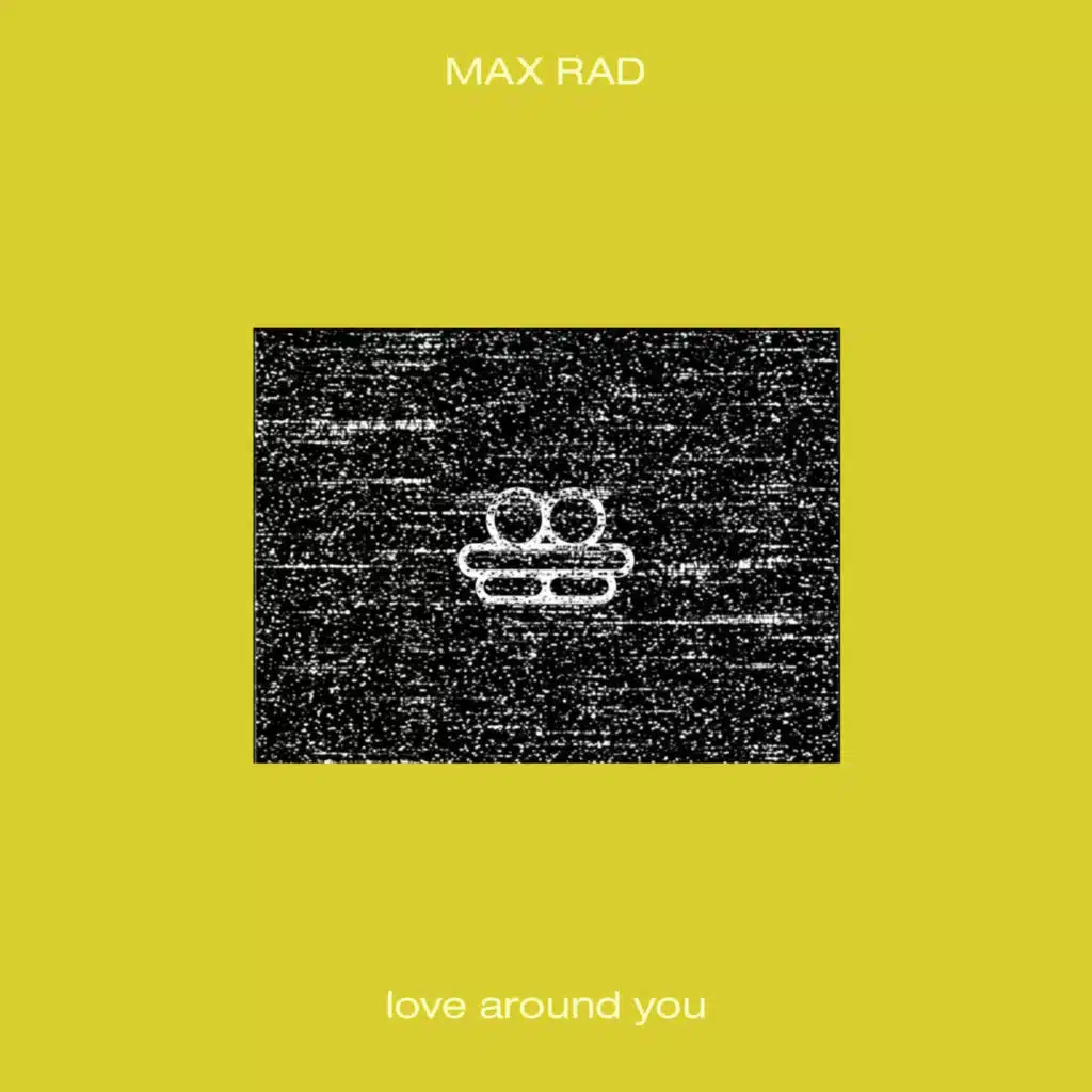 Love Around You