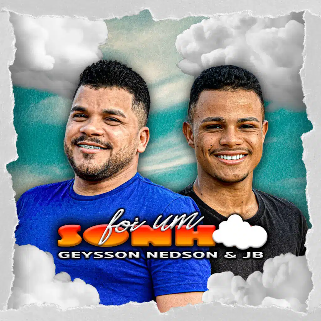 Geysson Nedson & JB