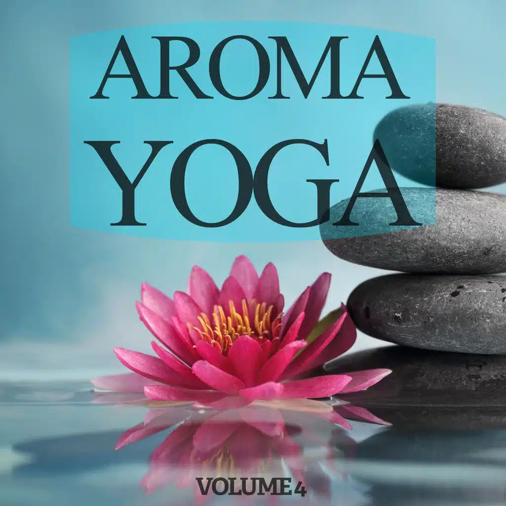 Aroma Yoga, Vol. 4
