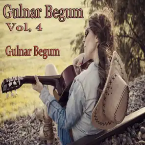 Gulnar Begum, Vol. 4