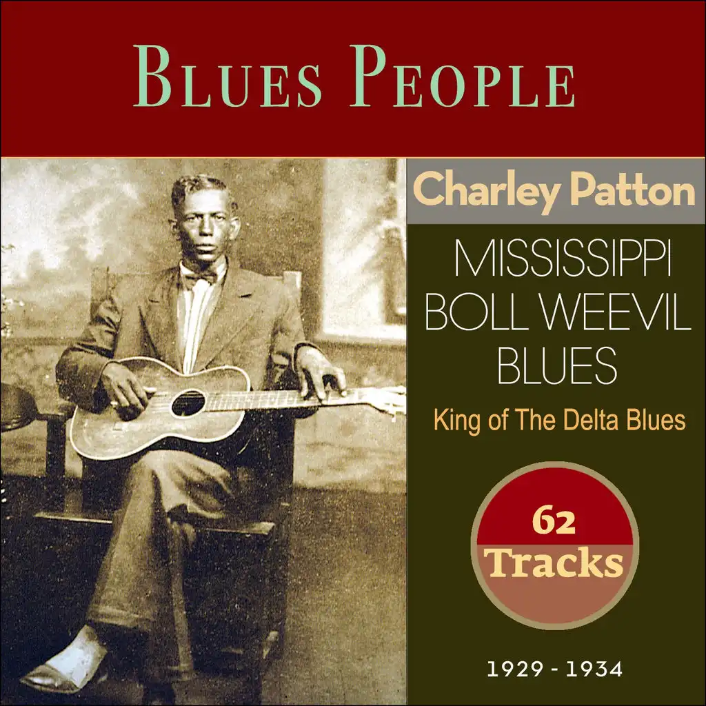 Charley Patton - King of the Delta Blues (Original Recordings 1929 - 1934)