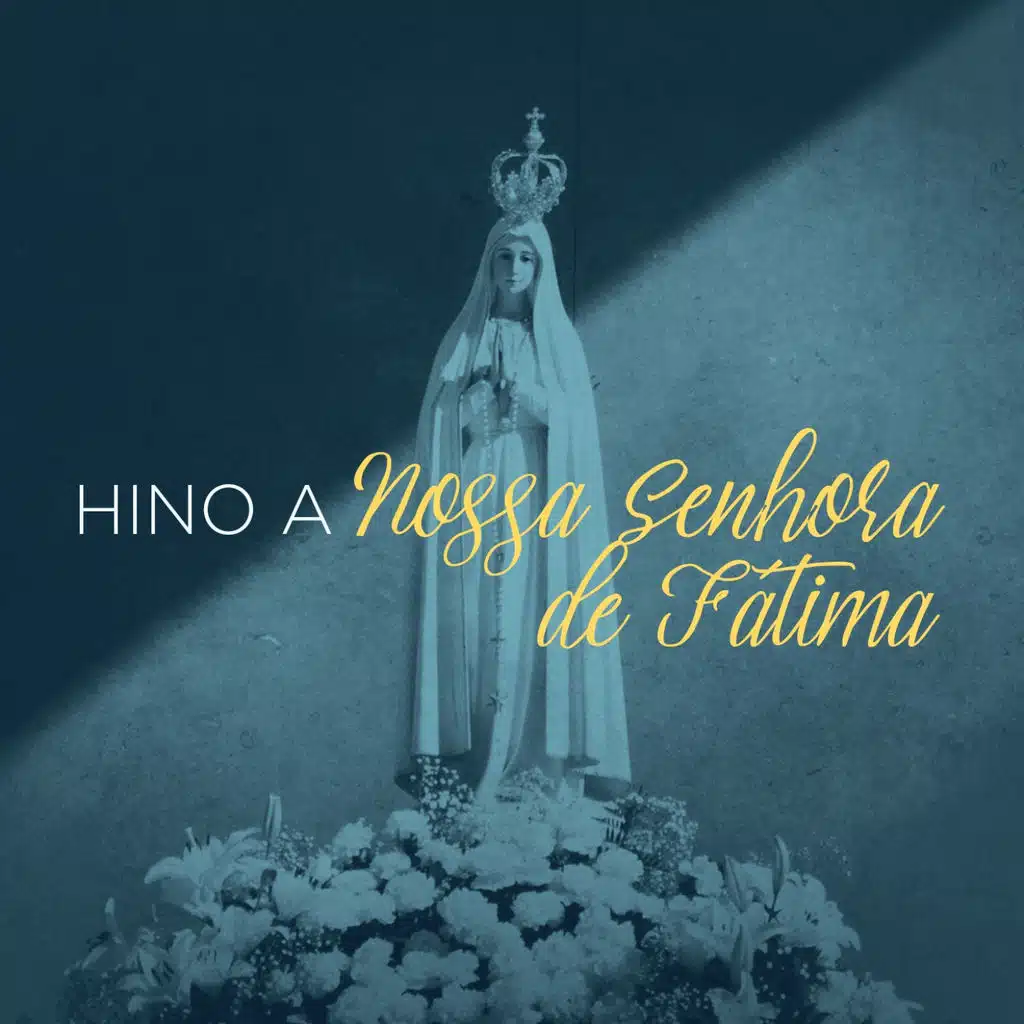 Hino a Nossa Senhora de Fátima (ft. Andreia Zanardi)