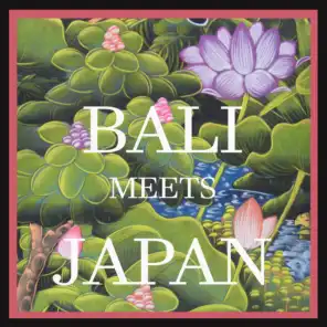 Bali Meets Japan