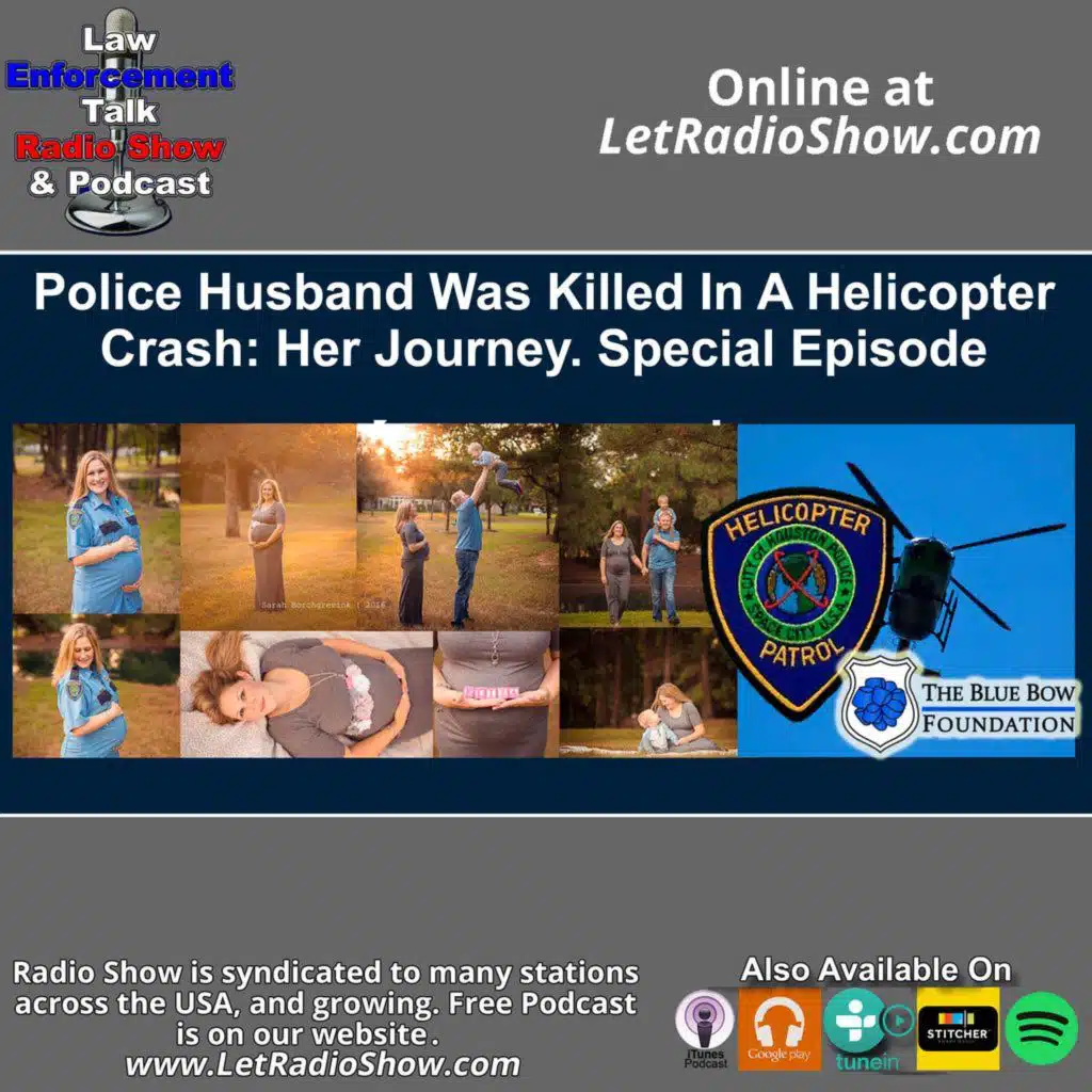 Police Husband was Killed in a Helicopter Crash.