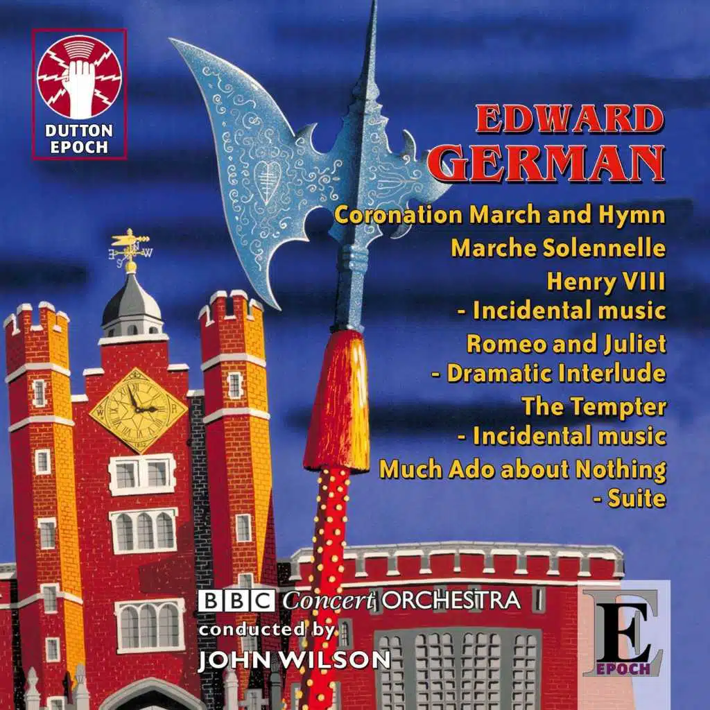Edward German: Henry VIII – Incidental Music & Dances