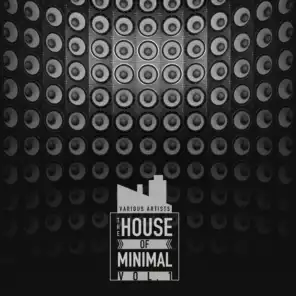 The House of Minimal, Vol. 1