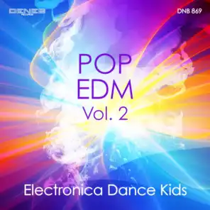 Pop EDM, Vol. 2 (Electronica Dance Kids)