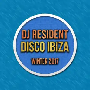 DJ Resident Disco Ibiza Winter 2017