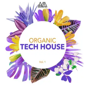 Organic Tech House, Vol. 1