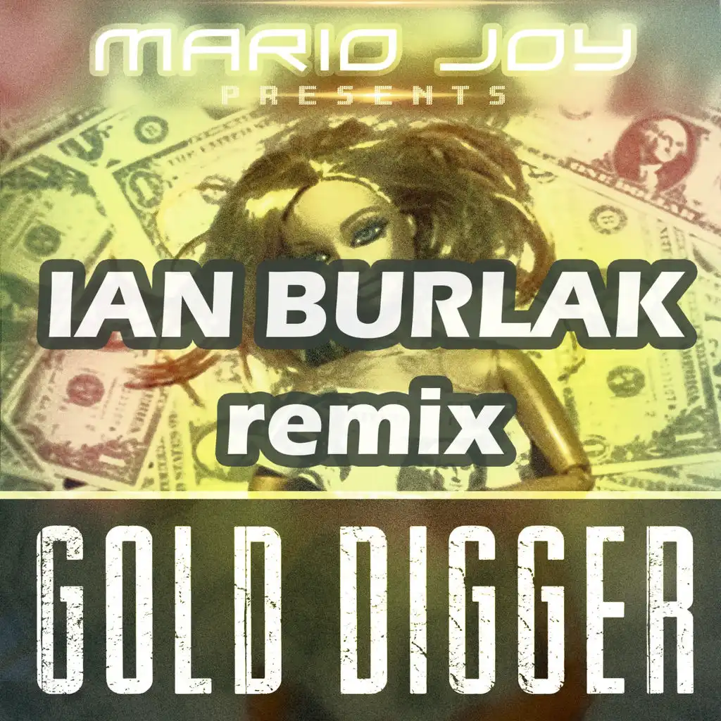 Gold Digger (Ian Burlak Remix)