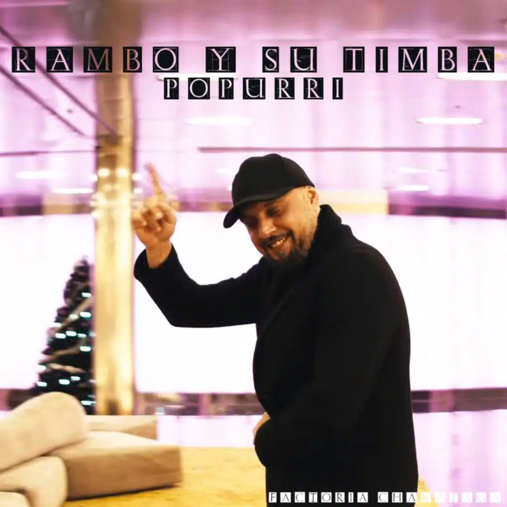 Rambo y su timba & Factoria Chakataga