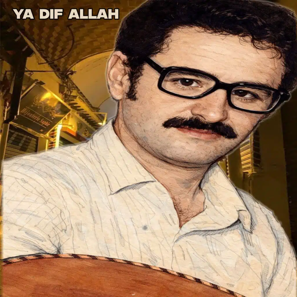 Ya Dif Allah (Live)