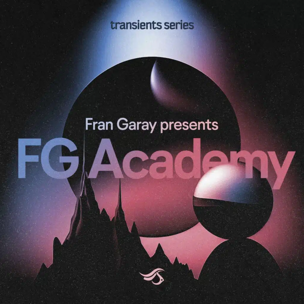 Fran Garay Presents - FG Academy Compilation