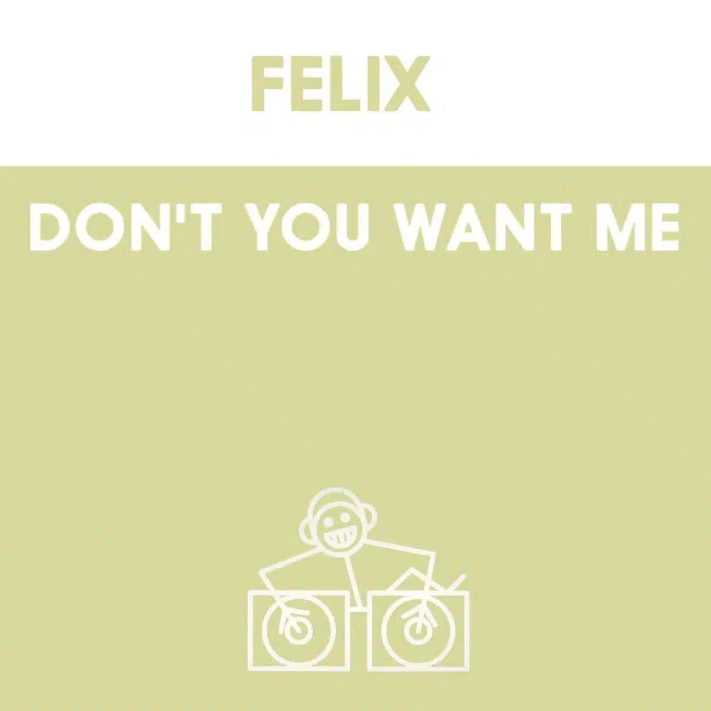 Don't You Want Me