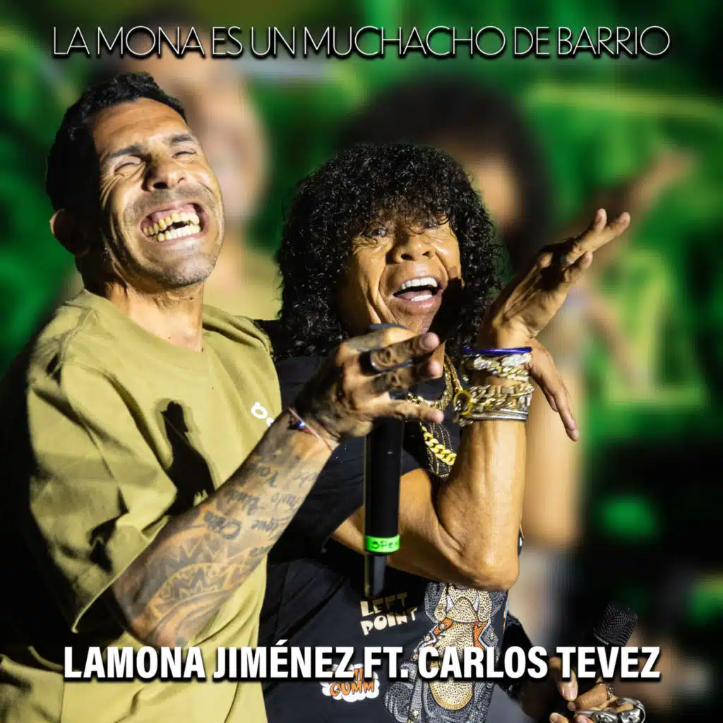 La Mona Es un Muchacho de Barrio (En Vivo Estadio Único de La Plata) [feat. Carlos Tevez]