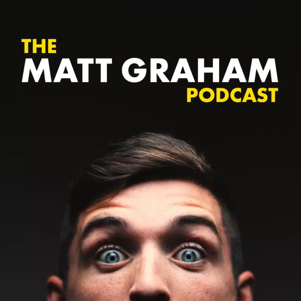 The Matt Graham Podcast