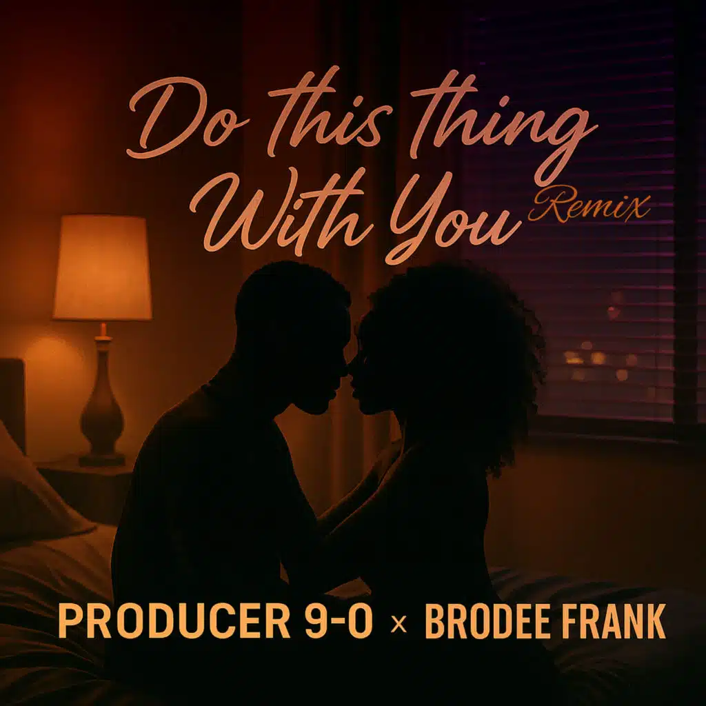 Do This Thing with You (Remix) [feat. Producer 9-0]