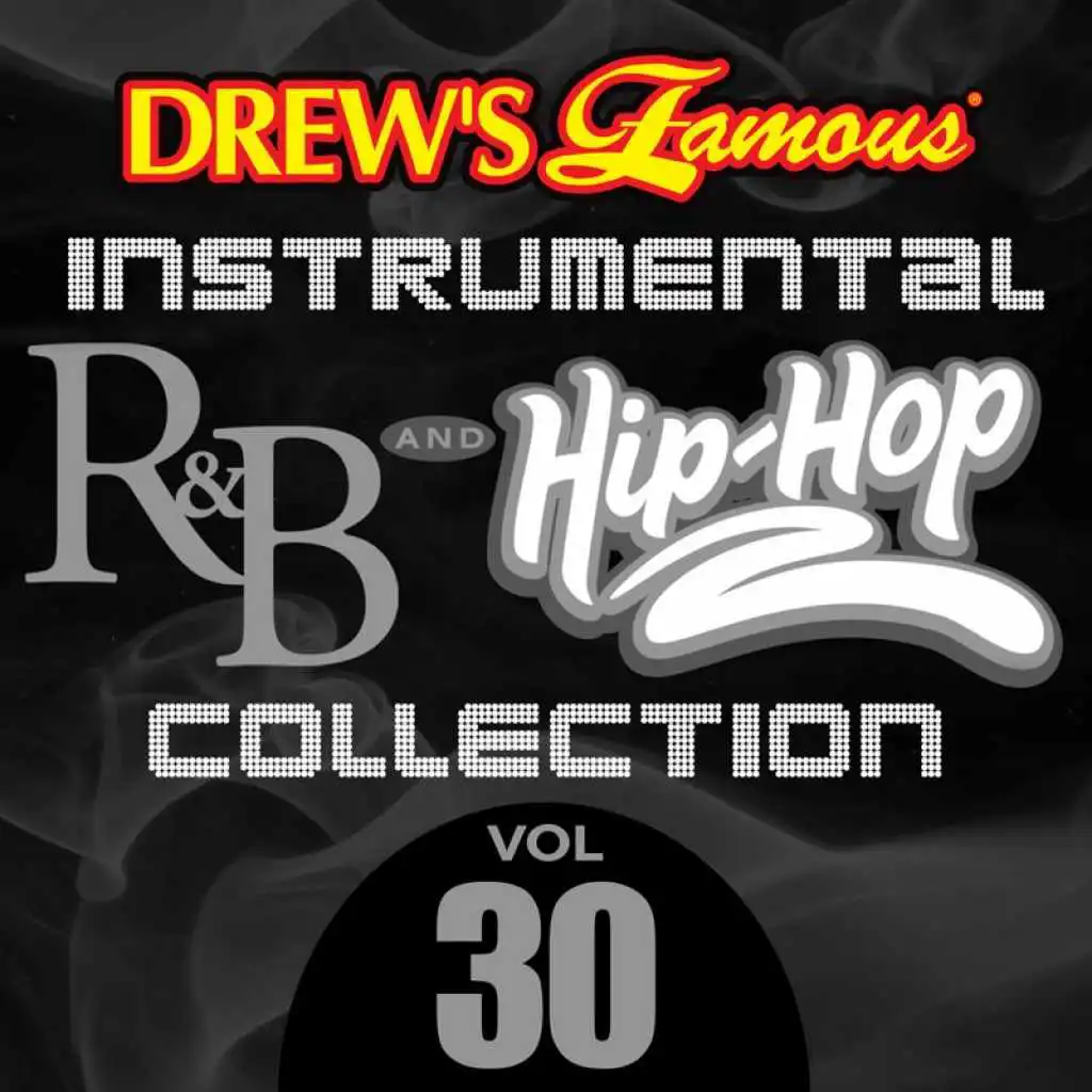 Drew's Famous Instrumental R&B And Hip-Hop Collection (Vol. 30)