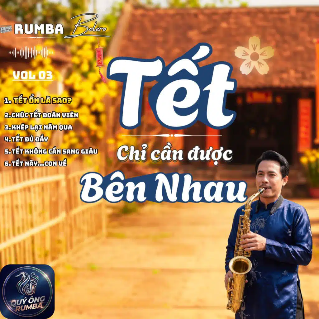 Tết Chỉ Cần Được Bên Nhau Là Đủ