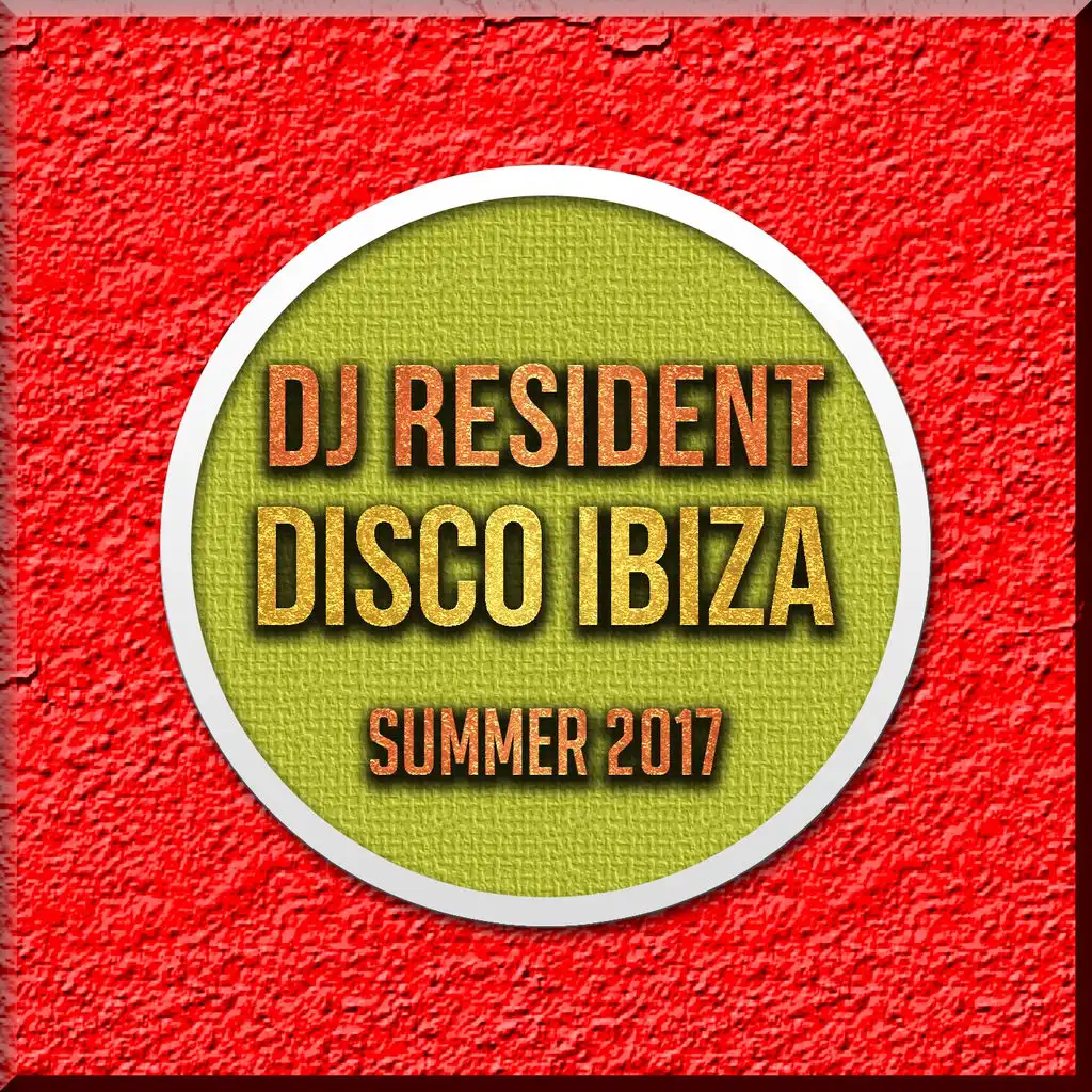 DJ Resident Disco Ibiza Summer 2017