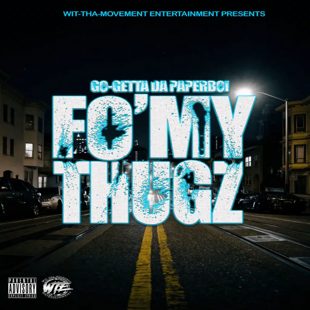 Fo' My Thugz