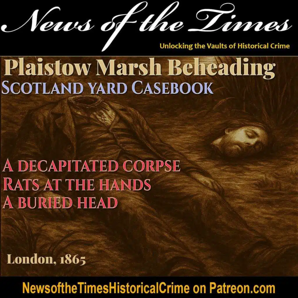 Found Headless on the Marshes: Scotland Yard Casebook 1865