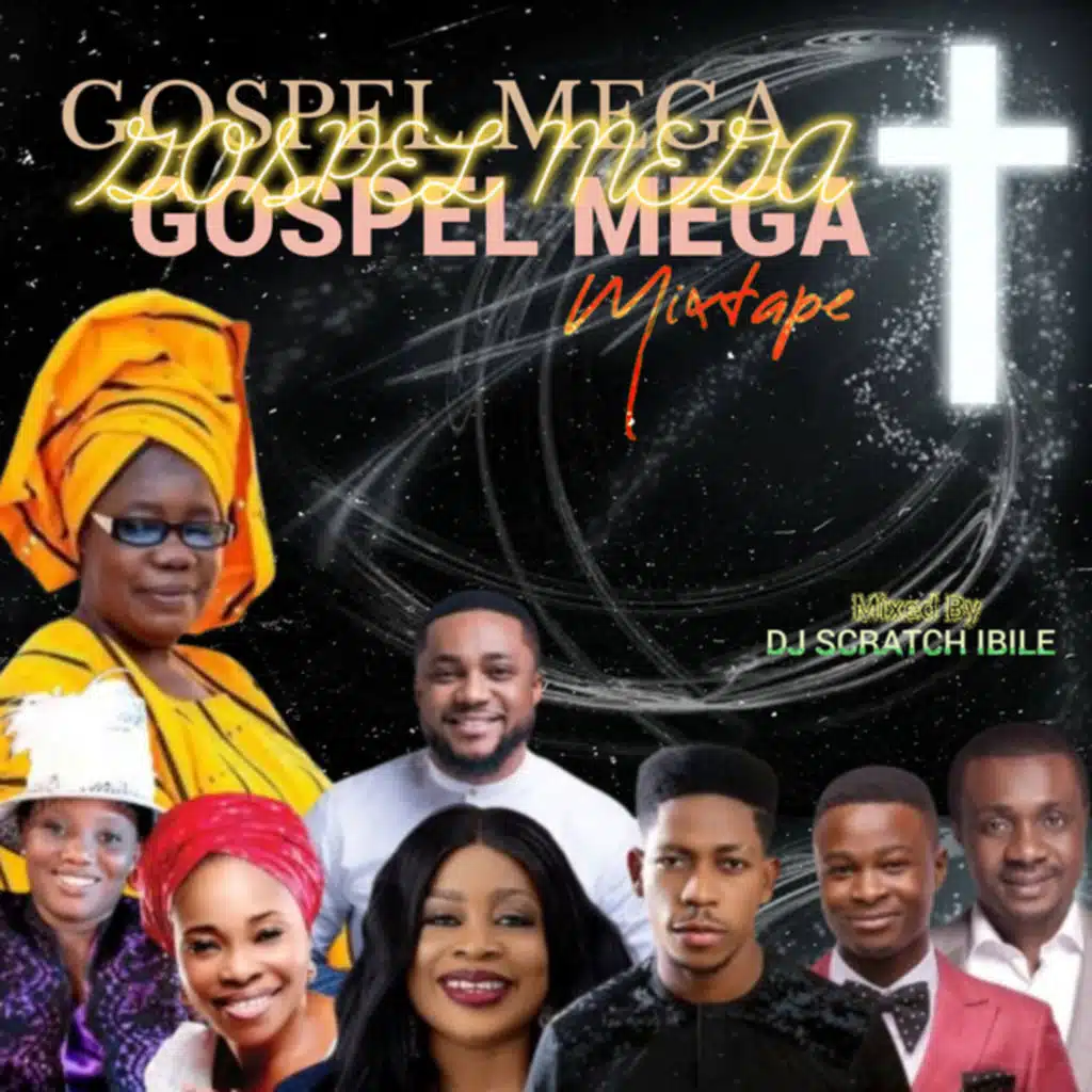 Gospel Mega Mixtape 9 (feat. Bidemi Olaoba & Mike Abdul)