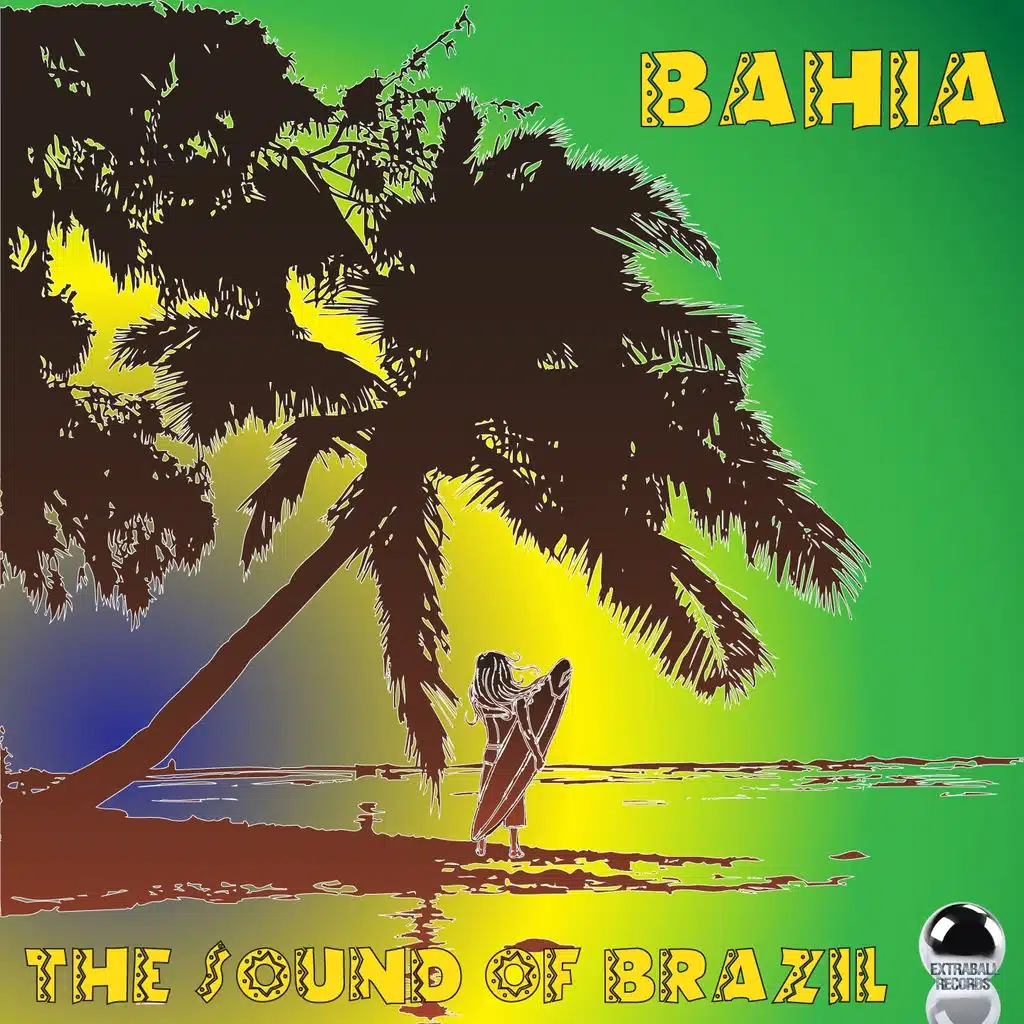 Bahia the Sound of Brazil