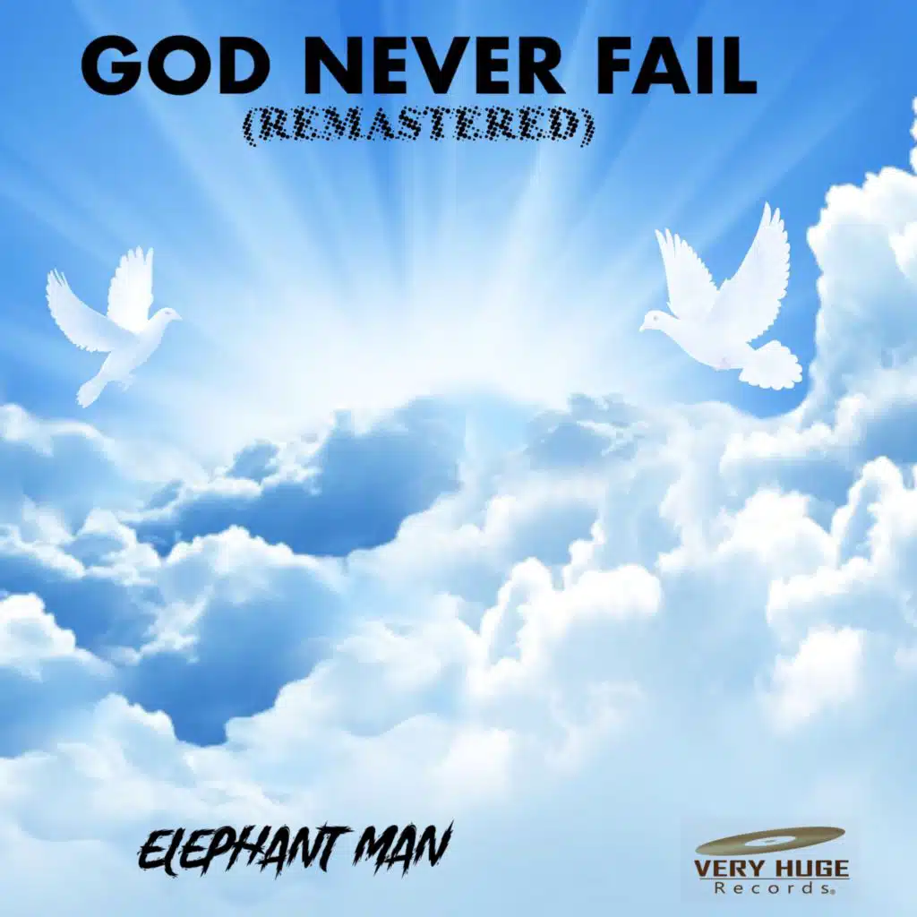 God Never Fail (Remastered)