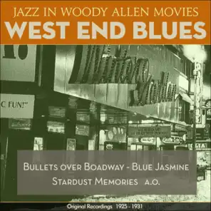 West End Blues (Jazz In Woody Allen Movies - Original Recordings 1925 - 1931)